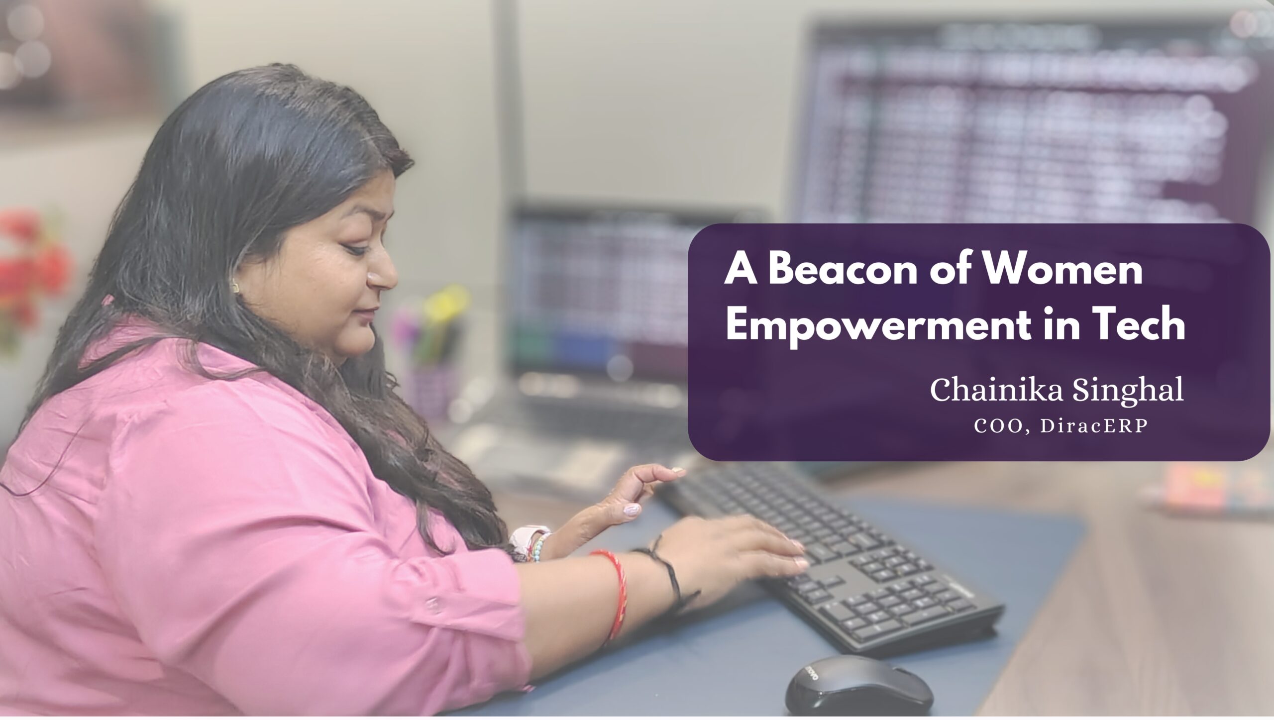 Chainika Singhal : A Beacon of Women Empowerment in Tech